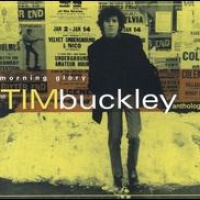 Morning Glory: The Tim Buckley Anthology