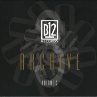 The B12 Records Archive - Volume 3