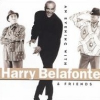 An Evening with Harry Belafonte and Friends