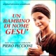 Un Bambino Di Nome Gesù (A Child Called Jesus)