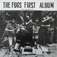 The Village Fugs Sing Ballads of Contemporary Protest, Point of Views, and General Dissatisfaction (The Fugs First Album)