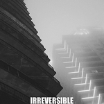 Irreversible