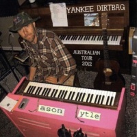 Yankee Dirtbag: Australian Tour 2012