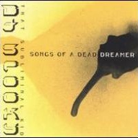 Songs of a Dead Dreamer